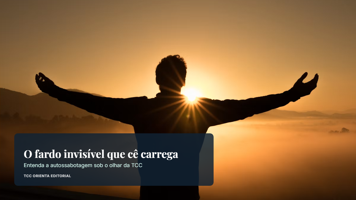 Como Traumas de Infância Alimentam a Autossabotagem na Vida Adulta: O Olhar da TCC